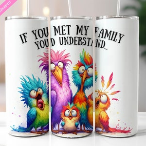 Envoltura de vaso con cita sarcástica divertida familiar, diseño de sublimación de vaso flaco de 20 oz, si conociste a mi familia, pájaros divertidos, descarga digital PNG