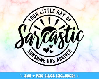 Sarcastic Sunshine SVG PNG: Girl T-Shirt Cut File (Digital Download)