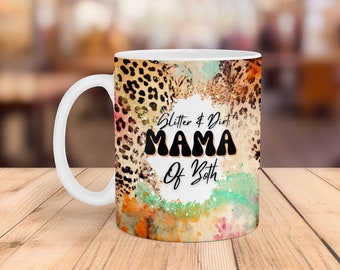 Funny Mom Mug Wrap: Glitter & Dirt Mama Design (Digital Download)