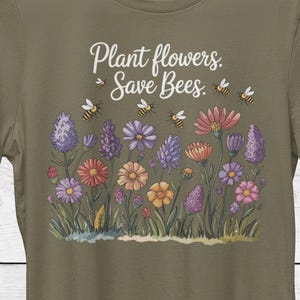 Save The Bees Graphic Tee | Plant Flowers Nature Shirt | Bee Lover Garden Shirt | Wildflower Graphic Top | Gift For Nature Lovers