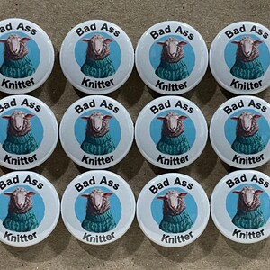 Bad Ass Knitter 1 inch Pinback Button or Magnet