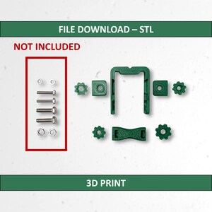 May include: An overhead shot of various green 3D-printed components and hardware. The components include a U-shaped piece, several gear-shaped pieces, and a few square pieces. The hardware includes screws and washers. The text "FILE DOWNLOAD - STL", "NOT INCLUDED", and "3D PRINT" are visible.
