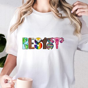 Resist Shirt, Resistance Shirt, Democrat Shirt, Protest Shirt, Abortion Rights Shirt, Women Empowerment, Equality Shirt, Freedom Shirt