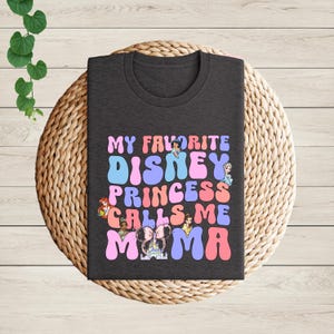 Disney Princess Mom Shirt, Princess Mama Shirt, Disney Mothers Day Tee, Disney Trip Mom Shirt, Disney Mom Gift, Disneyworld Mama T-Shirt