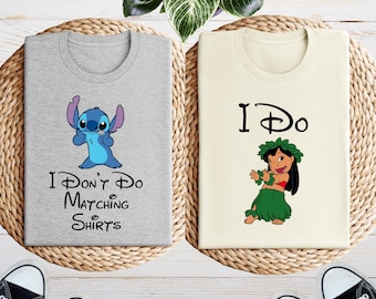 Stitch and Lilo Couple Matching Disney Shirts, I Don't Do Matching Shirt