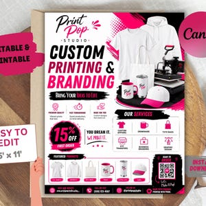 May include: A marketing flyer for Print Pop Studio featuring custom printing and branding services. The flyer displays white apparel, drinkware, and a cap, with pink and black text, a QR code, and service icons. It measures 8.5 inches by 11 inches.
