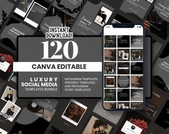 May include: A collection of 120 black and white Canva editable social media templates for Instagram and Pinterest. The templates feature a luxurious aesthetic with text overlays and geometric shapes. The text "Instant Download!" and "120 Canva Editable" are displayed in white on a black background.