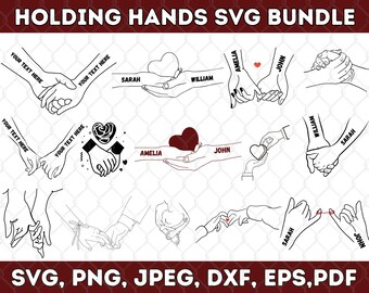 Holding Hands SVG Bundle: Love Hands Design, Customize Text (Digital Download)
