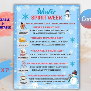 May include: A light blue printable poster with the text "Winter Spirit Week" and a list of daily themes for December 15-19, 2025. The poster is 5' x 7' and includes snowflake and snowman illustrations.