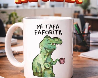 Mi TAFA FAFORITA PNG | Mi Taza Favorita | La Oficina Humor | Funny Dinosaur Coffee Design | Coffee Lover PNg | Diseño Divertido