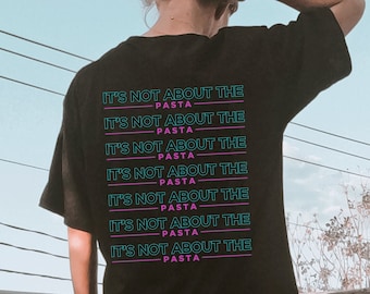 DJ James Kennedy Rules Shirt, It's not about the Pasta, Pump Rules Unisex Tee, Vanderpump VPR Gift Merch, Bravo Gift Bravocon