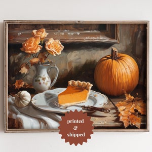 Pumpkin Pie Print Vintage Style Painting | Still Life Fall Art | Cottage Fall Decor PRINTED AND SHIPPED | No. B072