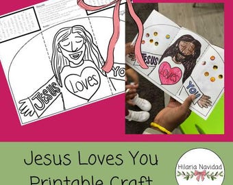 May include: Printable craft depicting a drawing of Jesus with open arms, a heart saying "Loves", and the words "Jesus" and "You". The craft is shown in both black and white and coloured versions.