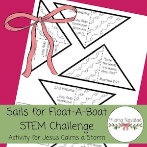 May include: A printable STEM challenge activity for a float-a-boat project. The image features triangular sails with the Bible verse Matthew 8:27. A pink bow is at the top left. The text "Sails for Float-A-Boat STEM Challenge" is at the bottom.