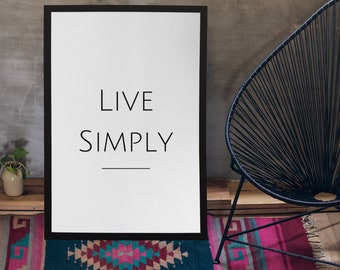Impresión digital "Vive con sencillez", cita inspiradora, impresión minimalista, arte mural, tipografía, blanco y negro, bricolaje, descarga instantánea.