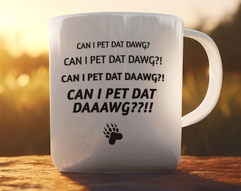 ¿Puedo acariciar a ese perro? Humor de la generación Z, Cottagecore, taza divertida para perros, acaricia a ese perro, regalo del Día de la Madre