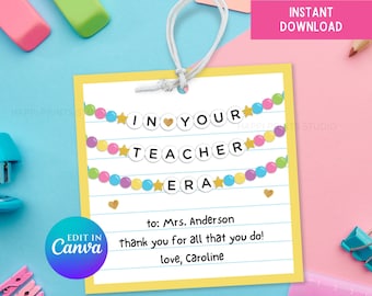 In Your Teacher Era Appreciation Gift Tag, Editable Friendship Bracelet Teacher Era Gift Tag, Teacher Appreciation Week Printable Tag