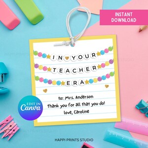 In Your Teacher Era Appreciation Gift Tag, Editable Friendship Bracelet Teacher Era Gift Tag, Teacher Appreciation Week Printable Tag