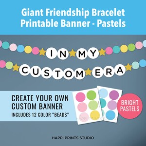 Banner imprimible de In My Custom Era, banner gigante de pulsera de la amistad, banner de In My Eras, guirnalda decorativa para fiesta de cumpleaños con pulsera de la amistad