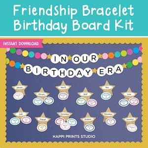 Friendship Bracelet Bulletin Board Kit, In Our Birthday Era Bulletin Board Printable, Class Birthday Board,  Classroom Decor Kit Board Decor