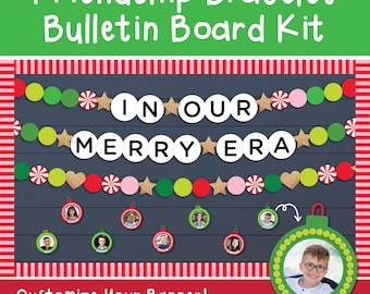 In Our Merry Era Friendship Bracelet Bulletin Board Kit, Christmas Era Bulletin Board Printable, Christmas Holiday Classroom Decor Board Kit