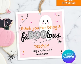 May include: A square gift tag with a light pink background featuring a white ghost illustration and the text thank you for being a faBOOlous teacher! Happy Halloween! Love, Katie. The word BOO is in silver glitter, with small black spiders and stars.