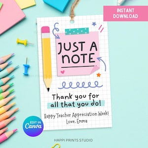 Just a Note Teacher Appreciation Week Gift Tag, Post It Note Paper Pencil Note Gift Tag, Editable Teacher and Staff Thank You Printable Tag