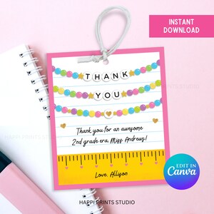 Lehrer Freundschaftsarmband Danke Geschenkanhänger, bearbeitbarer Lehrer Era Danke Tag Lehrer Wertschätzung Era Ende des Schuljahres druckbarer Anhänger