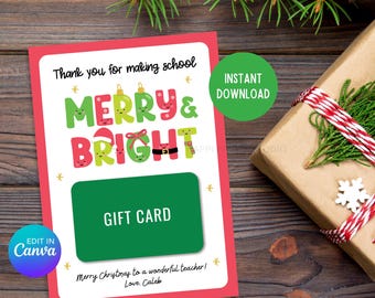 May include: A festive gift card with a red frame and a green gift card section. The words "Merry & Bright" are in colourful letters, and the text "Thank you for making school" and "Merry Christmas to a wonderful teacher! Love. Caleb" are also present.