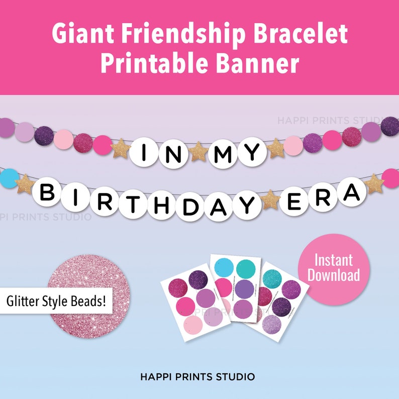 Giant In My Birthday Era Friendship Bracelet Printable Banner, Glitter Friendship Bracelet Garland, Friendship Bracelet Birthday Party Decor