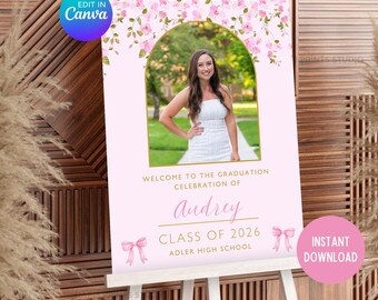 Floral Pink Ribbon Bow Graduation Party Welcome Sign, Printable Photo Graduation Sign, Editable High School Love Shack Graduation Decor
