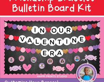 In Our Valentine Era Friendship Bracelet Bulletin Board Kit, Valentine&#39;s Day Bulletin Board Printable, Candy Heart Photo Classroom Decor Kit