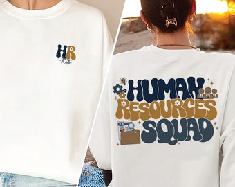 Human Resources Squad Sweatshirt, HR Team Gift