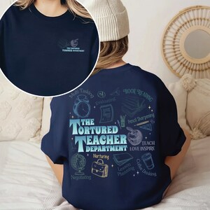 The Tortured Teachers Department Sweatshirt, Funny Teacher Shirts, The Tortured Teachers Department, Teacher Appreciation, Teacher Gifts