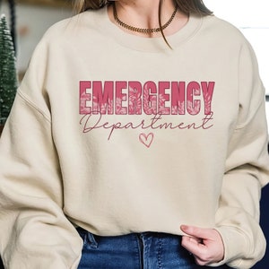 Emergency Department Sweatshirt, ER Nurse Sweatshirt, Emergency Room Shirt, New Nurse Gift, Emergency Nurse, Nurse Shirt, ED Nurse Shirt