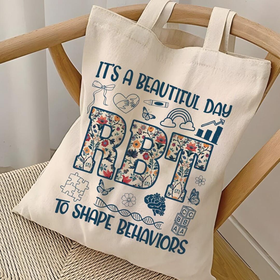Handbag Rbt Floral RBT Tote Bag, Its a Beautiful Day to Shape Behaviors Bag ...