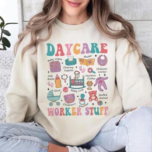 Daycare Teacher Sweatshirt, Gift For Babysitter,  Gift For Preschool Teacher, Teacher Shirt, Gift Daycare Provider, Cute Sweatshirt