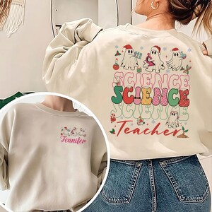 Science Teacher Christmas Sweatshirt, Science Teacher Shirt, Kindergarten Teacher Shirt, Teaching Shirt, Teacher Appreciation, Teacher Gift