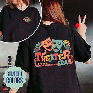 In My Theater Era Comfort Colors Shirt, Theater Is My Sport Shirt, Musical Theater Shirt, Drama Teacher Shirt, Gift For Actors, Actor Shirt