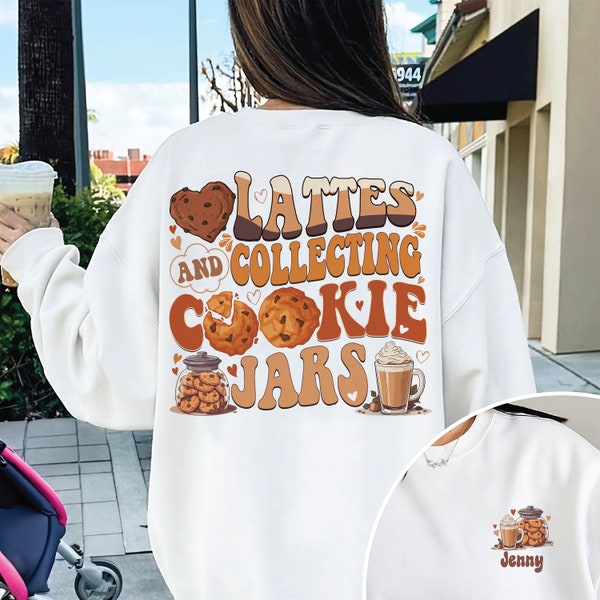 Love Lattes And Collecting Cookie Jars Sweatshirt, Cookie Lover, Lattes Lover, Baking Lover, Baking Mom, Funny Gift for Baker, Boba Lovers