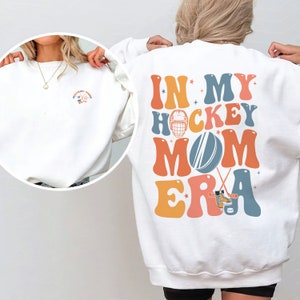 In My Hockey Mom Era Sweatshirt, Hockey Mom Sweatshirt, Retro Hockey Season Shirt, High School Hockey, Sports Mom Shirt, Hockey Mom Gift