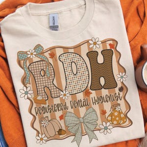 Registered Dental Hygienist Autumn Sweatshirt, RDH Shirt, Dentist Thanksgiving Shirt, Dental Student Gift, Dental Assistant Fall Gift