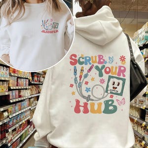 Sweater scrub Your Hub, sweater verpleegkundige, gepersonaliseerd verpleegkundige sweater, schoolverpleegkundige, student verpleegkunde, verpleegster verpleegkundige