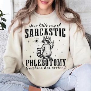 Moletom Flebotomista, Camiseta Your Little Ray Of Sarcastic, Camiseta Flebotomia Sunshine Has Arrived, Camiseta Técnica em Flebotomia, Camiseta Enfermeira Registrada