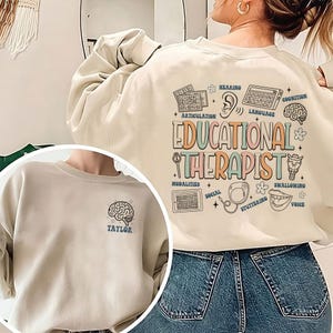 Educational Therapist Sweatshirt, Learning Support Shirt, School Therapist Shirt, Inclusive Education Tee, Custom Educational Therapist Tee