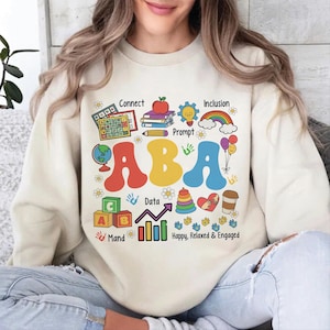 ABA Applied Behavior Analysis Sweatshirt, Therapist Behavior Analyst Shirt, Autism Therapy Tee, Communication Autism Tee, SPED Teacher Gift