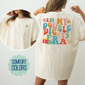 In My Double Digits Era Comfort Colors Shirt, 10-Year-Old Birthday, Birthday Party Shirt, 10th Birthday Shirt, Girls Birthday, Gift For Teen