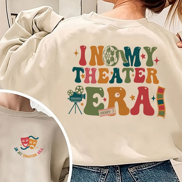 In My Theater Era Sweatshirt, Musical Theater Sweatshirt, Theater Is My Sport Sweatshirt, Drama Teacher Sweater, Gift For Actors