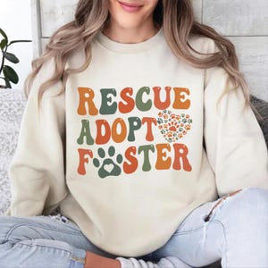 Dog Rescue Sweatshirt, Dog Rescue Shirt, Rescue Mom Sweatshirt, Dog Adoption Shirt, Gift For Mom, Animal Lover Shirt