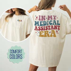 Medical Assistant Comfort Colors Shirt, Cma Shirt, Nurse Healthcare Shirt, Physician Assistant, Nursing Assistant Shirt, Medical School Gift